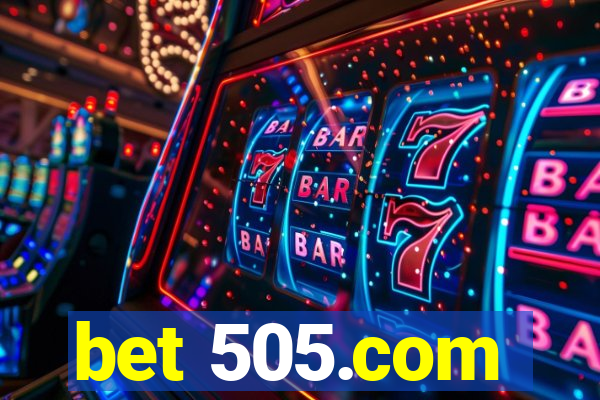 bet 505.com